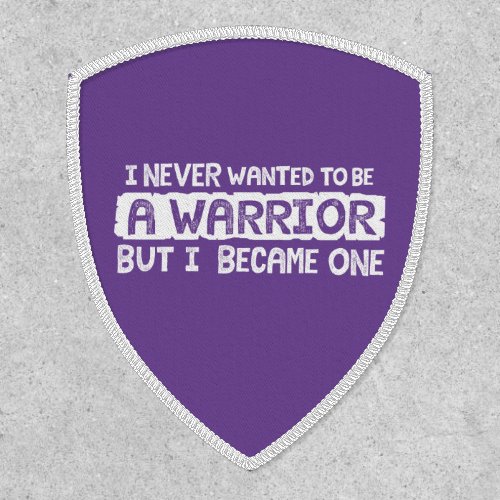 I never wanted to be a warrior but I became one Patch