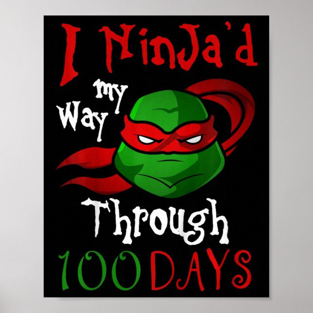 I Ninja'd My Way Through 100 Days Present For Stud Poster (Front)