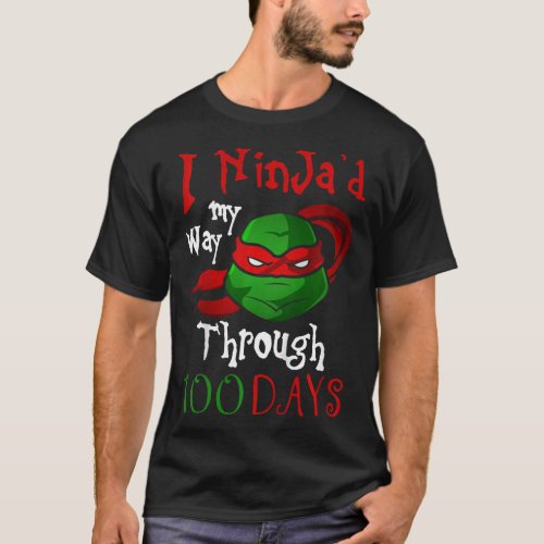 I Ninjad My Way Through 100 Days Present For Stud T_Shirt