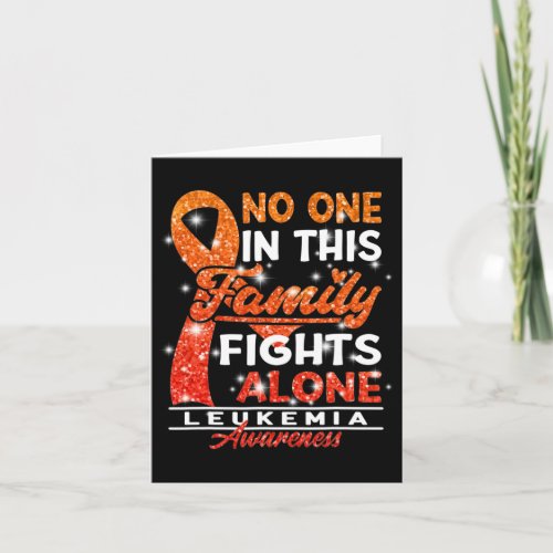 I No One In This Family Fights Alone I Leukemia  Card