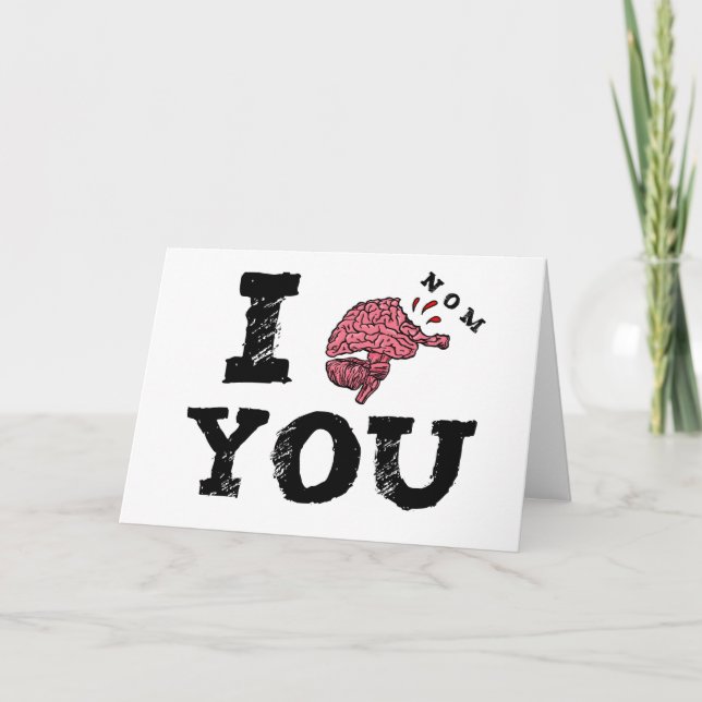 I nom You Zombie Valentine Holiday Card (Front)