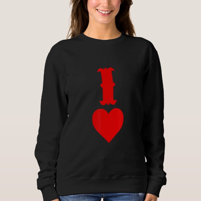 I Of Hearts Love Couples Valentines Day Gifts for  Sweatshirt (Front)