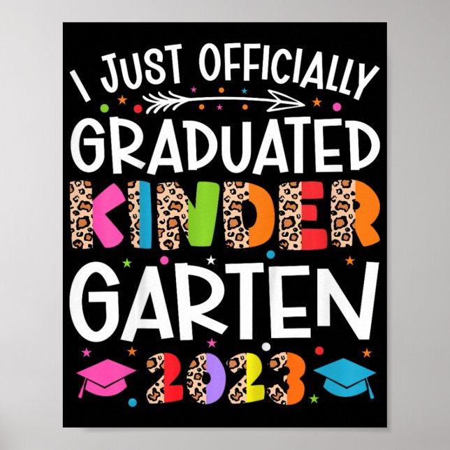I Officially Graduated Kindergarten Graduation 202 Poster (Front)