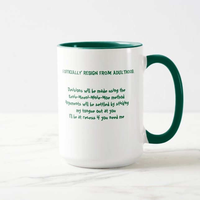 I Officially Resign From Adulthood Mug (Right)