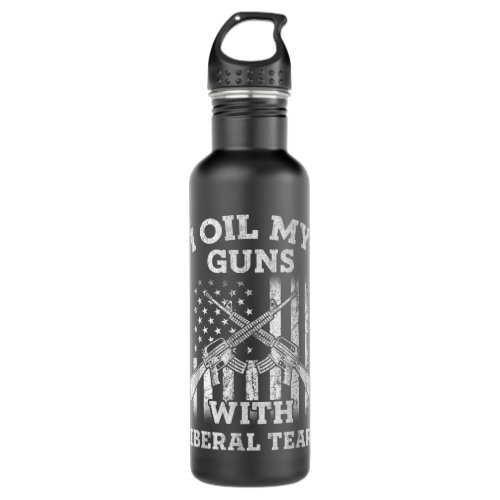 I Oil My Guns With Liberal Tears Vintage Gun Lover Stainless Steel Water Bottle