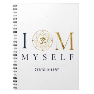 I OM Myself Personalized Meditation Notebook