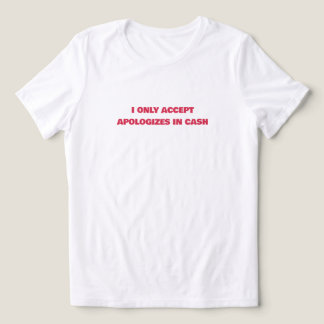 💸 “I Only Accept Apologies in Cash” Women's Tri-Blend Shirt