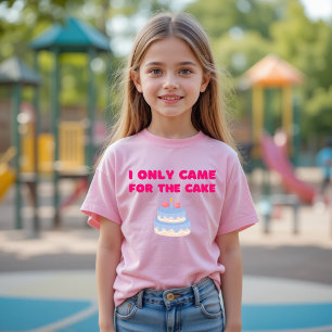 I Only Came For The Cake Funny Food T-Shirt
