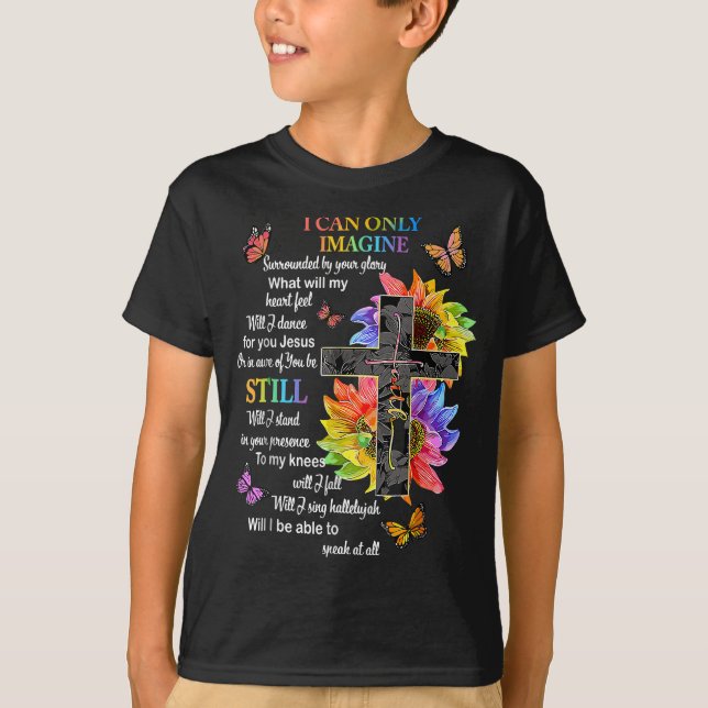 I Only Can Imagine Faith Christian Faith Jesus God T-Shirt (Front)