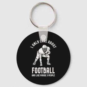 I Only Care About My Football and Like 3 People F Keychain
