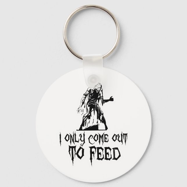 I Only Come Out To Feed Retro Zombie Keychain (Front)
