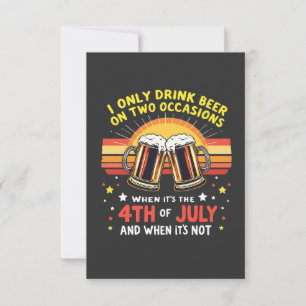 I Only Drink in Two Occasions Funny 4th of July  Thank You Card