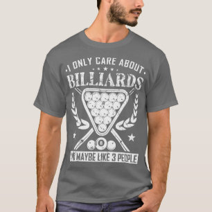 I Only e About 8 Ball Pool Cue Billiards T-Shirt