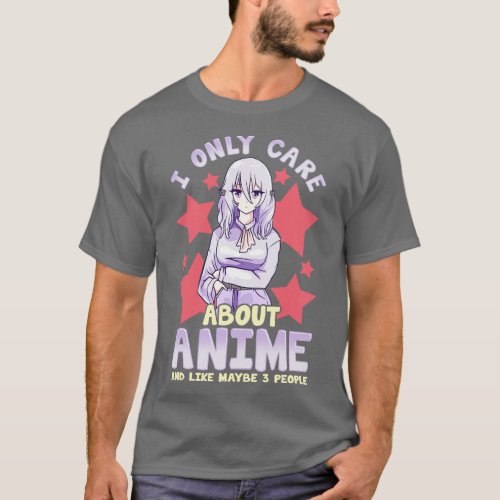 I Only e About  And Like Maybe 3 People T_Shirt