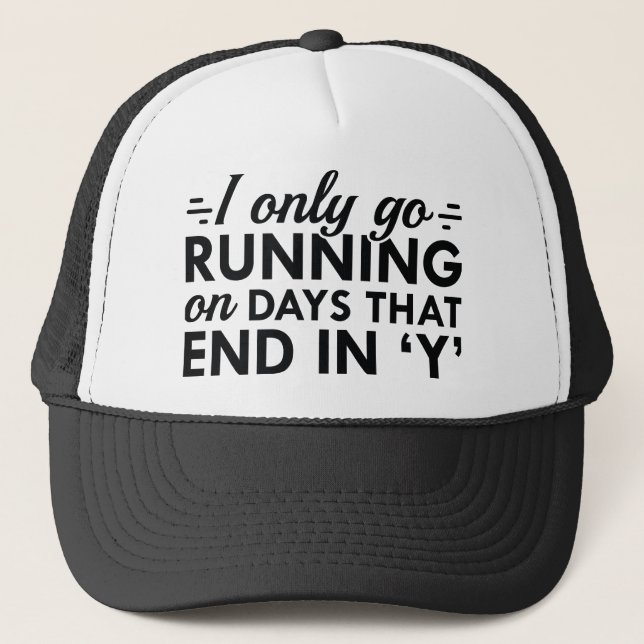 I Only Go Running Trucker Hat (Front)