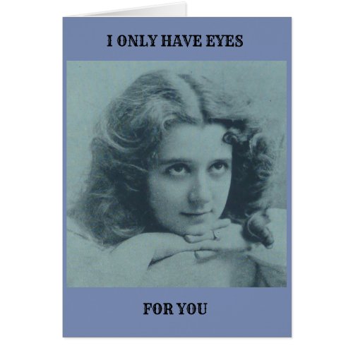 I ONLY HAVE EYES FOR YOU ANNIVERSARY FROM WIFE