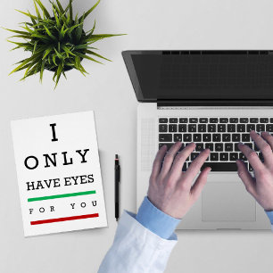 I only have eyes for you eye chart Valentine Holiday Card