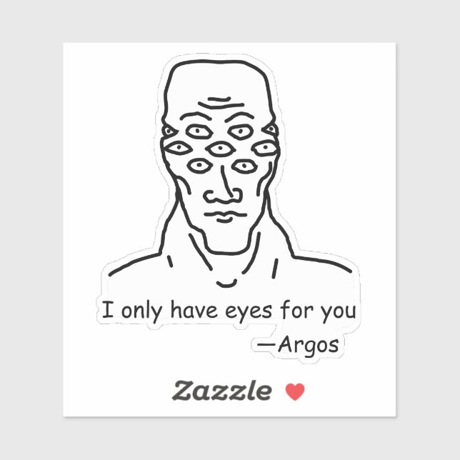 I only have eyes for you (from Argos) Sticker (Sheet)