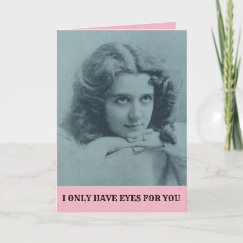I ONLY HAVE EYES FOR YOU VALENTINE FOR HIM VINTAGE HOLIDAY CARD
