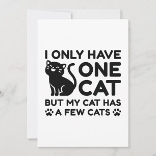 I Only Have One Cat Thank You Card