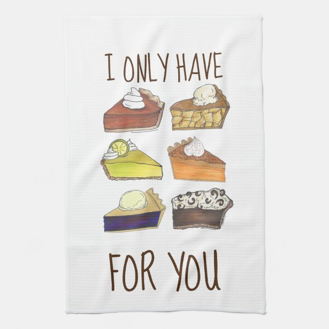 I Only Have Pies (Eyes) for You Funny Baker Foodie Kitchen Towel (Vertical)