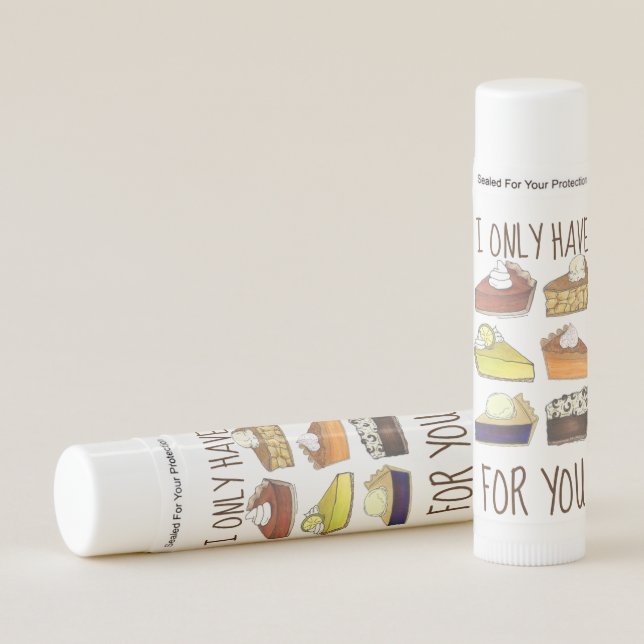 I Only Have Pies (Eyes) For You Pie Slice Foodie Lip Balm (Front)