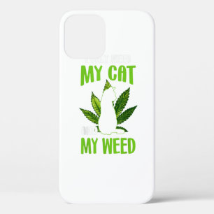 I Only Need My Cat And My Weed Funny Cat Lover iPhone 12 Case