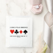 I Only Play Bridge On Days That End In Y Humor Tea Bag Drink Mix (Wedding)