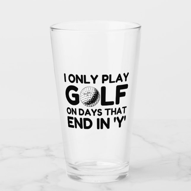 I Only Play Golf Glass (Front)