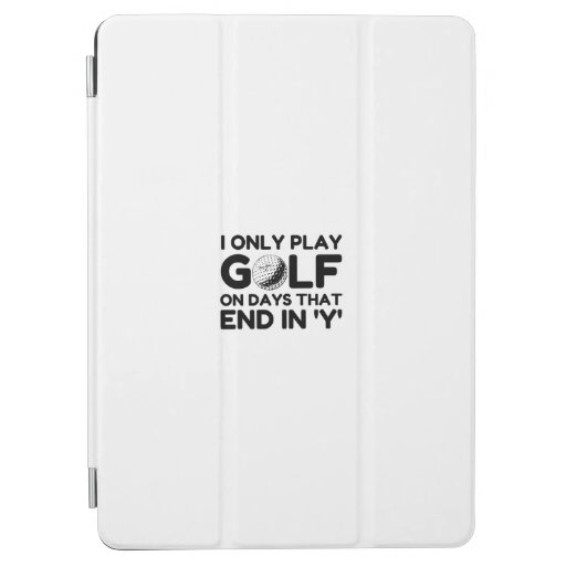 I Only Play Golf iPad Air Cover