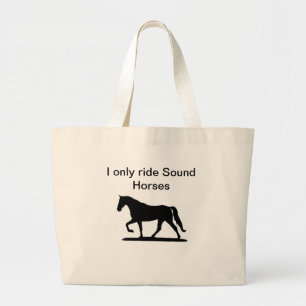 I only ride Sound Horses tote