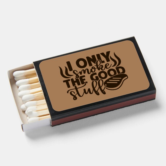 I Only Smoke the Good Stuff Funny BBQ  Matchboxes (Front Open)