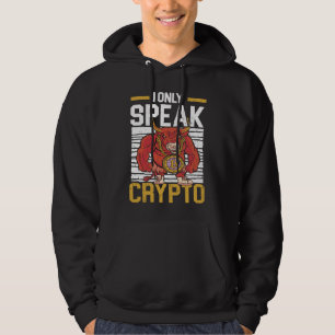 I Only Speak Crypto Cryptocurrency Blockchain Cryp Hoodie