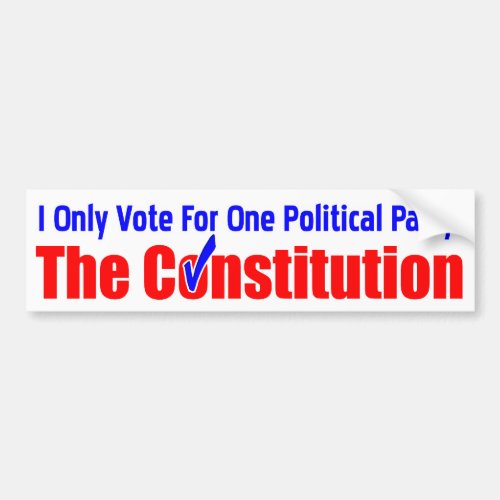 I Only Vote For The Constitution Bumper Sticker