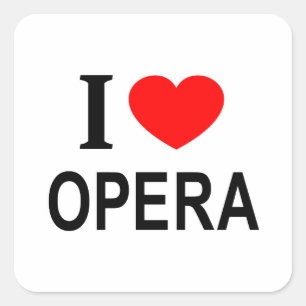 I ❤️ OPERA I LOVE OPERA I HEART OPERA SQUARE STICKER