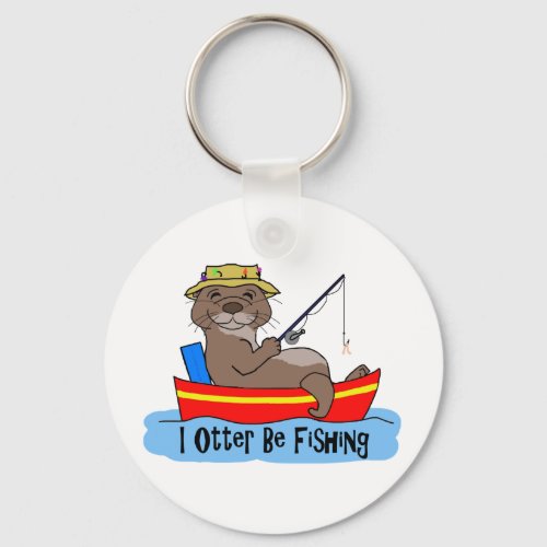 I Otter Be Fishing Keychain