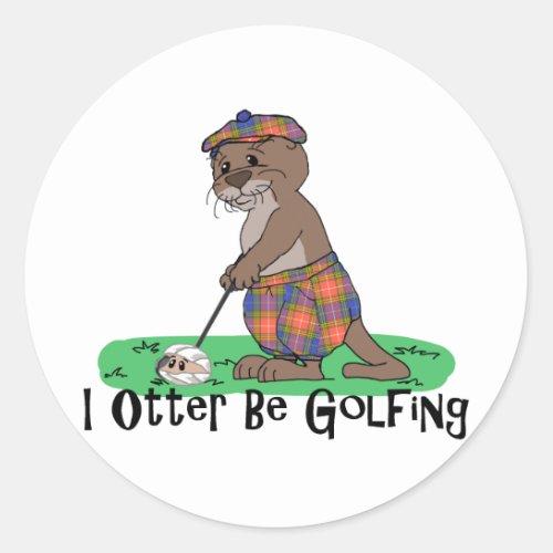 I Otter Be Golfing Classic Round Sticker