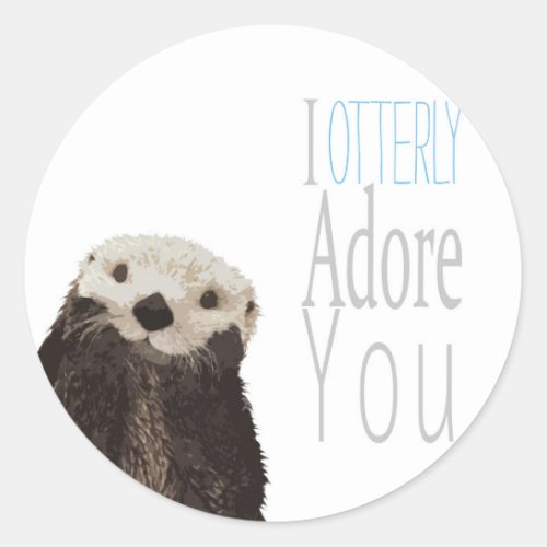 I otterly adore you classic round sticker