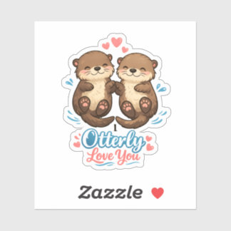 I Otterly Love You Sticker