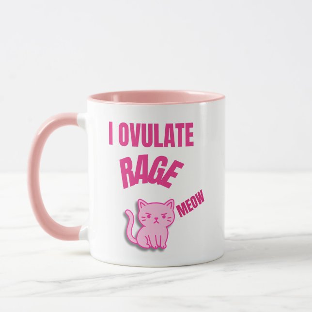 I Ovulate Rage Meow  Mug (Left)