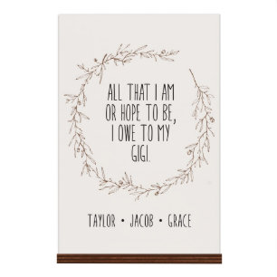 I Owe to My Gigi 8"x12" Wooden Standing Sign
