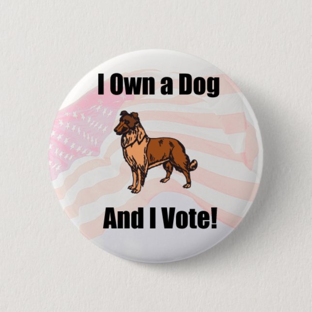 I Own a Dog Button (Front)