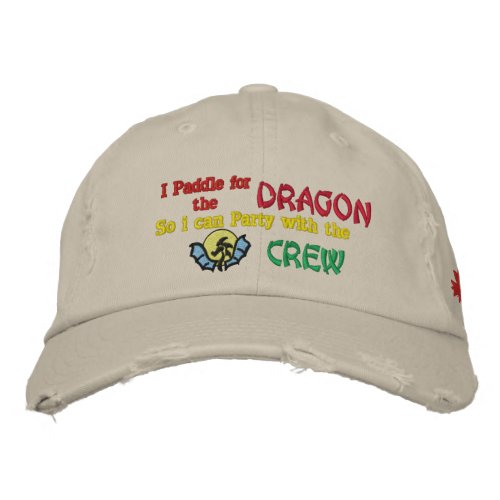 I Paddle for the  Dragon So Embroidered Baseball Cap