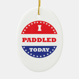 I Paddled Today Ceramic Ornament