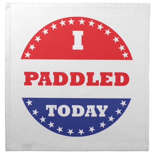 I Paddled Today Cloth Napkin (Front)