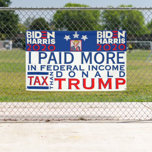 I Paid More Tax Than Trump Indoor Outdoor Vinyl Banner