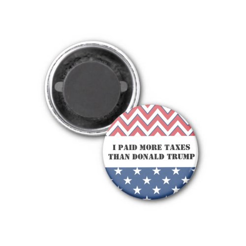 I paid more taxes than Donald Trump Magnet