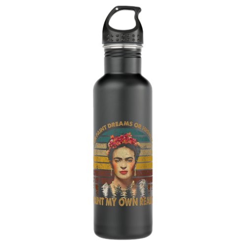 I Paint My Own Reality Painter Women Empowerment F Stainless Steel Water Bottle