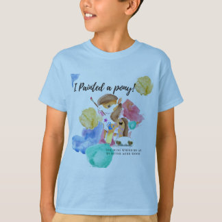 I Painted a Pony! Commemorative T-Shirt