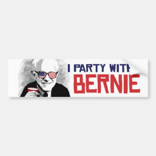 I Party with Bernie - Bernie Sanders - .png Bumper Sticker